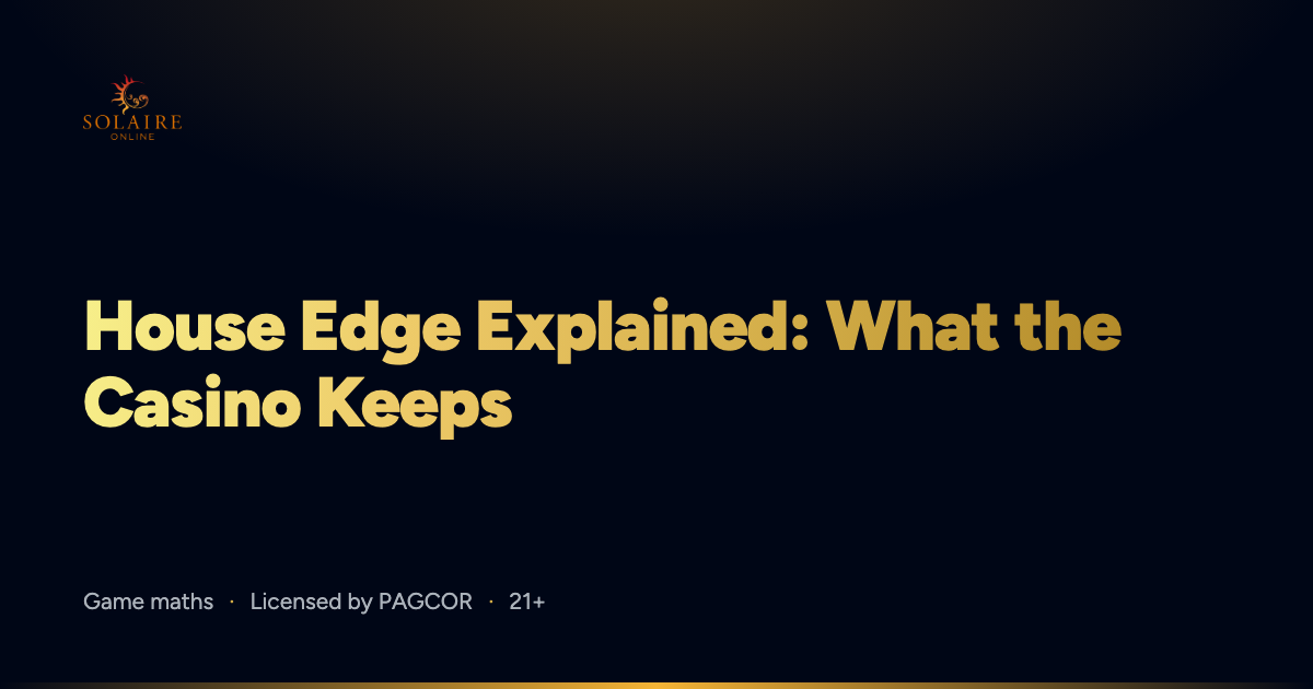 House Edge Explained: What the Casino Keeps