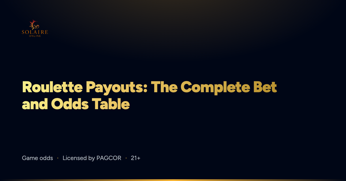 Roulette Payouts: The Complete Bet and Odds Table
